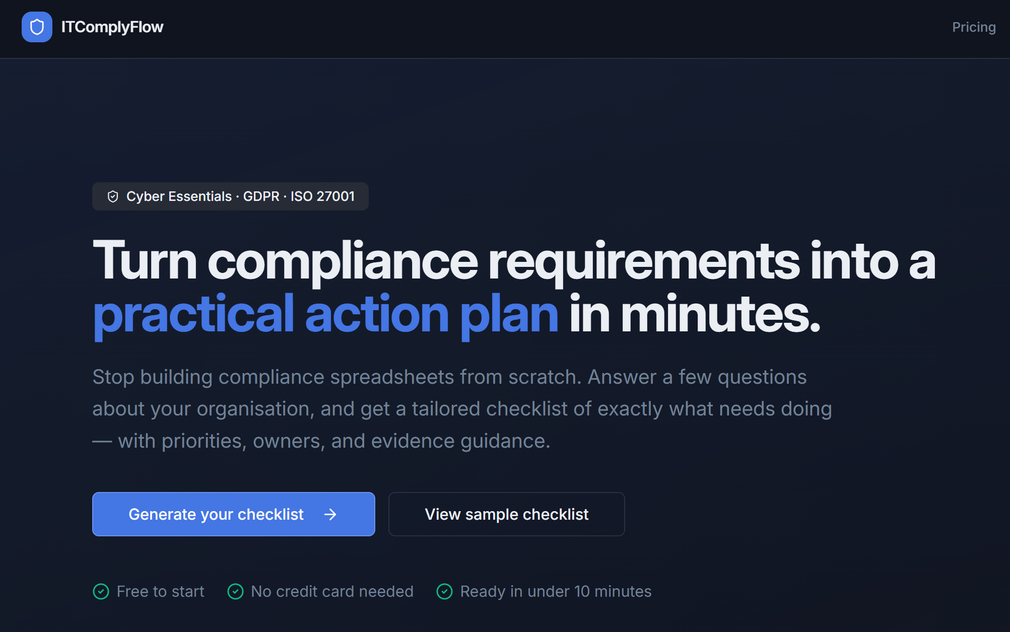 IT Comply Flow — Turn compliance requirements into a
practical action plan in minutes